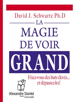 cover image of La magie de voir grand